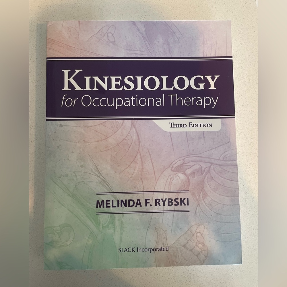 Kinesiology for Occupational Therapy third edition Melinda F. Rybski